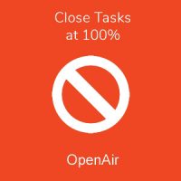 OpenAir Script Close Tasks at 100 Percent