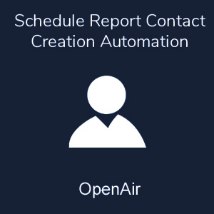 Schedule Report Contact Creation Automation