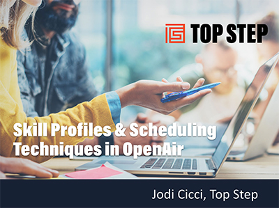 watch skill profiles and scheduling techniques in OpenAir