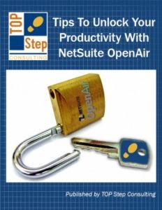 Tips To Unlock Your Productivity With NetSuite OpenAir