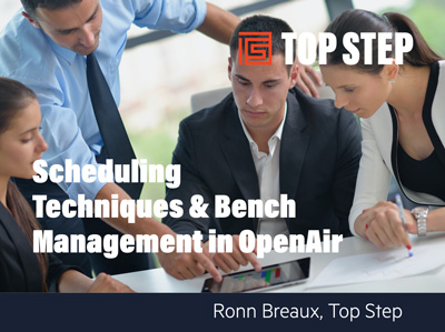 Scheduling Techniques & Bench Management in OpenAir
