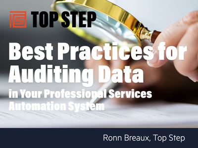 OA Best Practices for Auditing Data in Your Professional Services Automation System