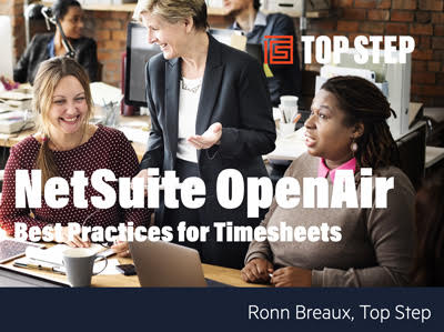 OA NetSuite OpenAir Best Practices for Timesheets